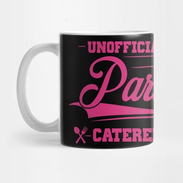 Unofficial Party Caterer by jslbdesigns